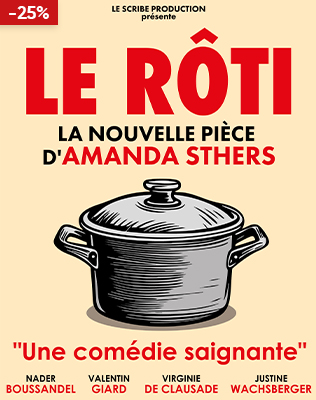 Le R&ocirc;ti - La Com&eacute;die Saint-Martin, Paris 2026